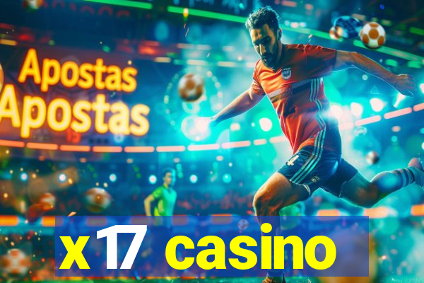 x17 casino